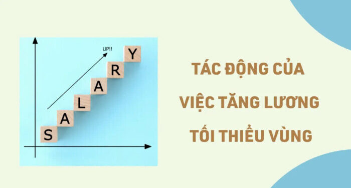 “ĐƯỢC” VÀ “MẤT” TỪ VIỆC TĂNG LƯƠNG TỐI THIỂU VÙNG 2024